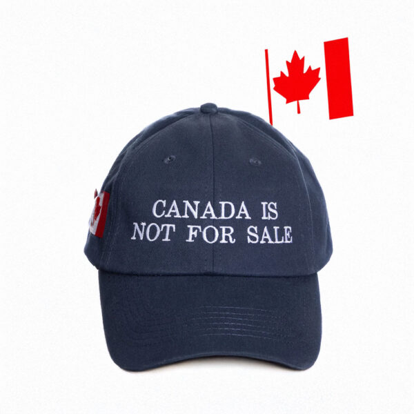 Canada Is Not For Sale Cotton Baseball Hat