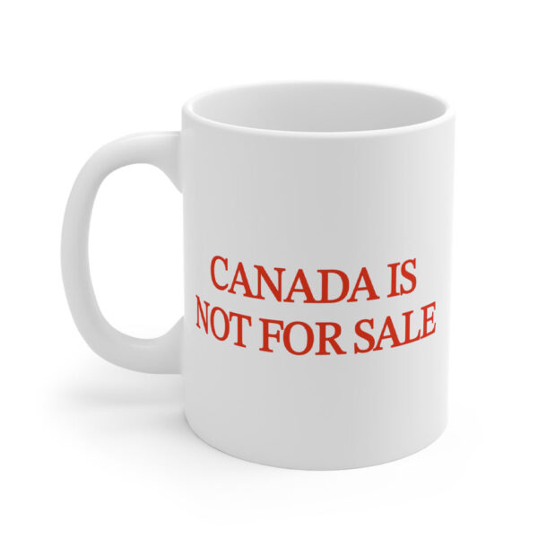 Canada is Not for Sale 1867 Mug