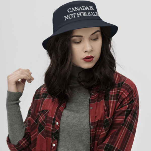 Canada is Not for Sale Bucket Hat