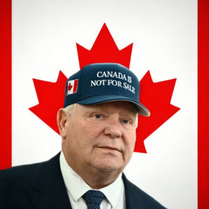 Protect Canadian Sovereignty with "Le Canada n'est pas à vendre" Beanies 5 Doug Ford Canada is not for sale hat