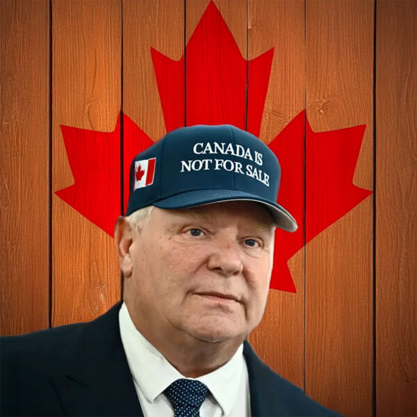 Doug Ford sent ‘Canada not for sale’ hat sales skyrocketing