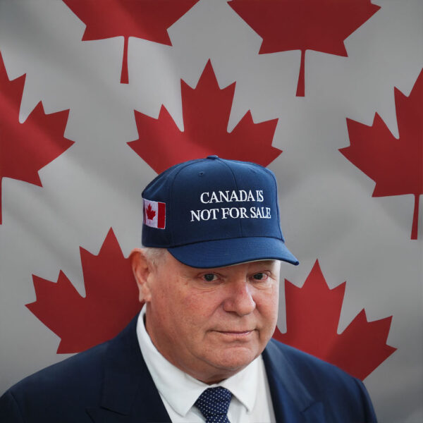 Doug Ford sent ‘Canada not for sale’ hat sales skyrocketing