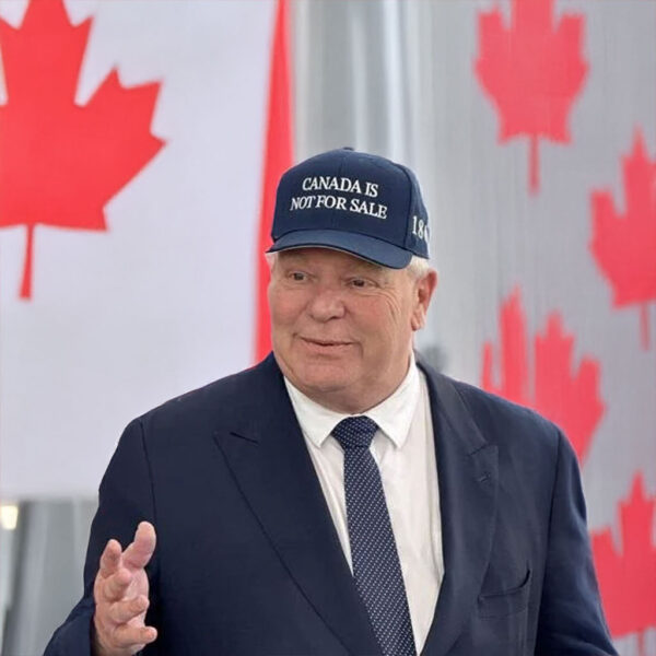 Doug Ford wears 'Canada is not for sale' hat